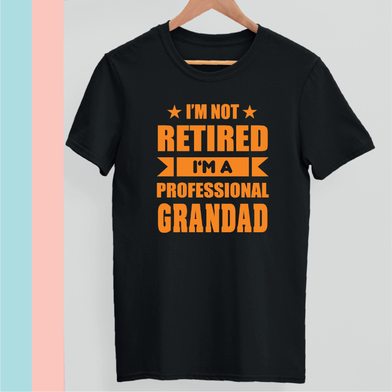 I am not retired I am a professional Grandad T-shirt