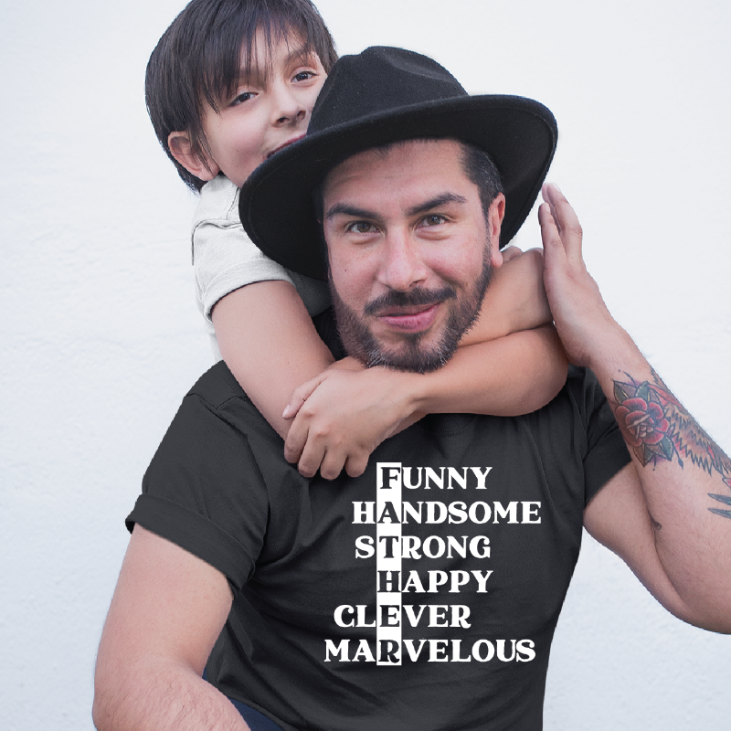 Funny Handsome Strong Happy Clever Marvelous Father T-Shirt