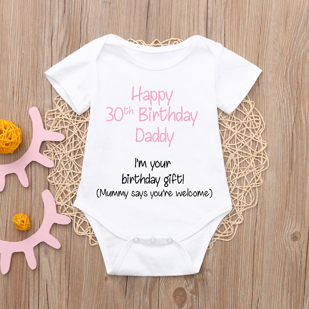 Happy 30th Birthday Daddy I m your birthday gift Baby Bodysuit Luss Wonderland