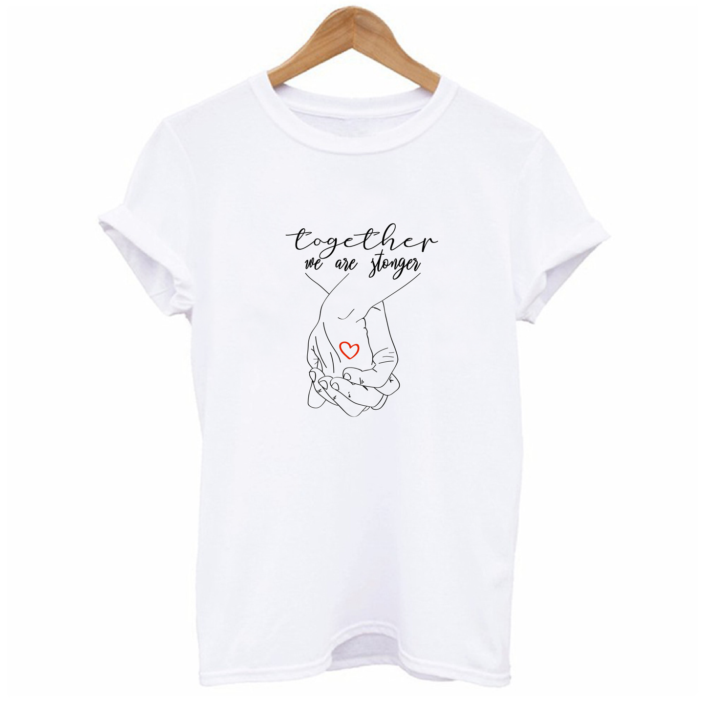 Stay positive and beautiful in our NEW tee that features holding hands with a red heart and with the wording 'Together we are Stronger'.