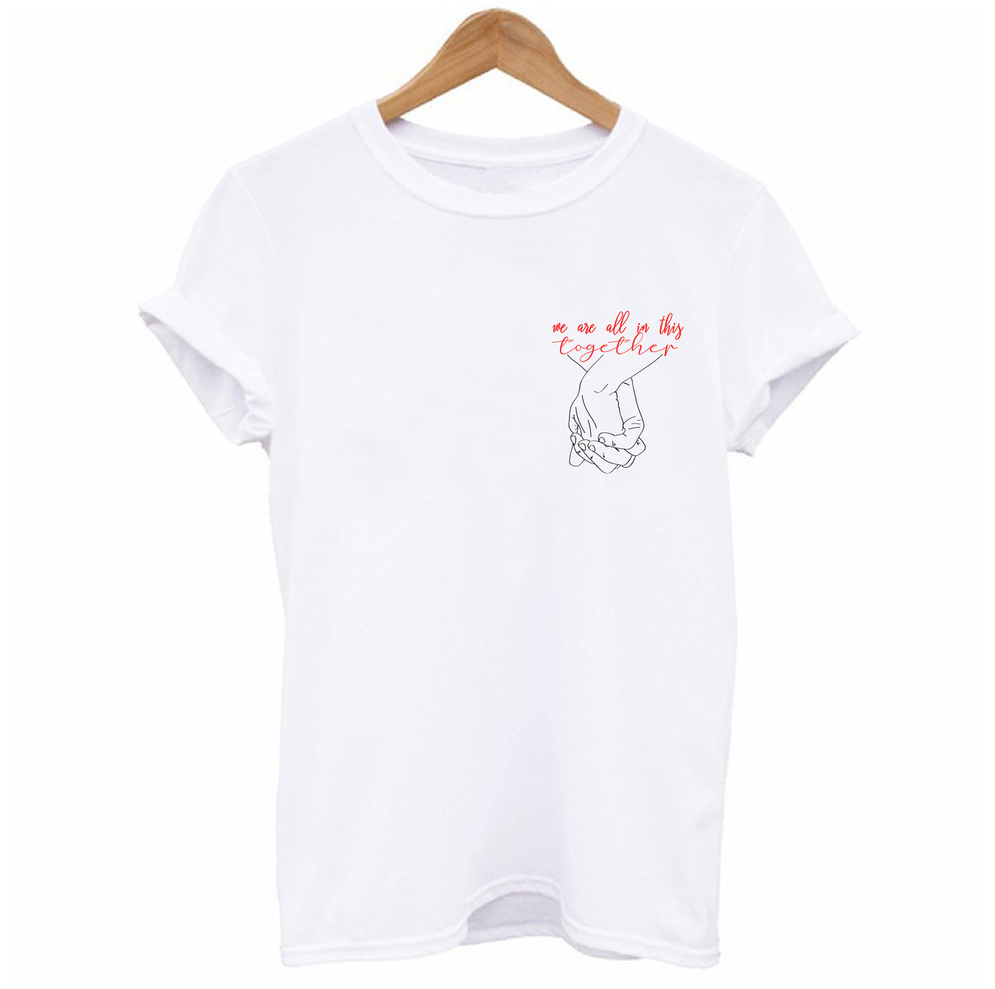 We are all in this Together Holding Hands T-shirt