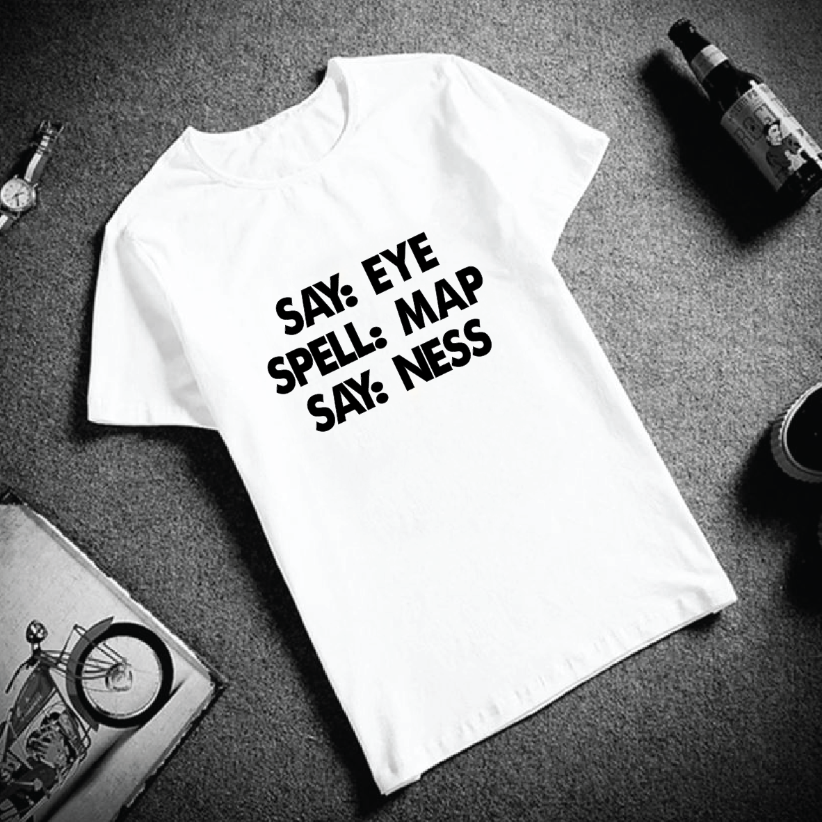 Say Eye, Spell Map, Say Ness T-shirt