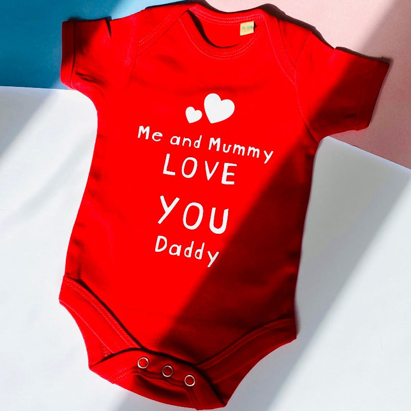 Me and Mummy Love You Daddy Baby Grow