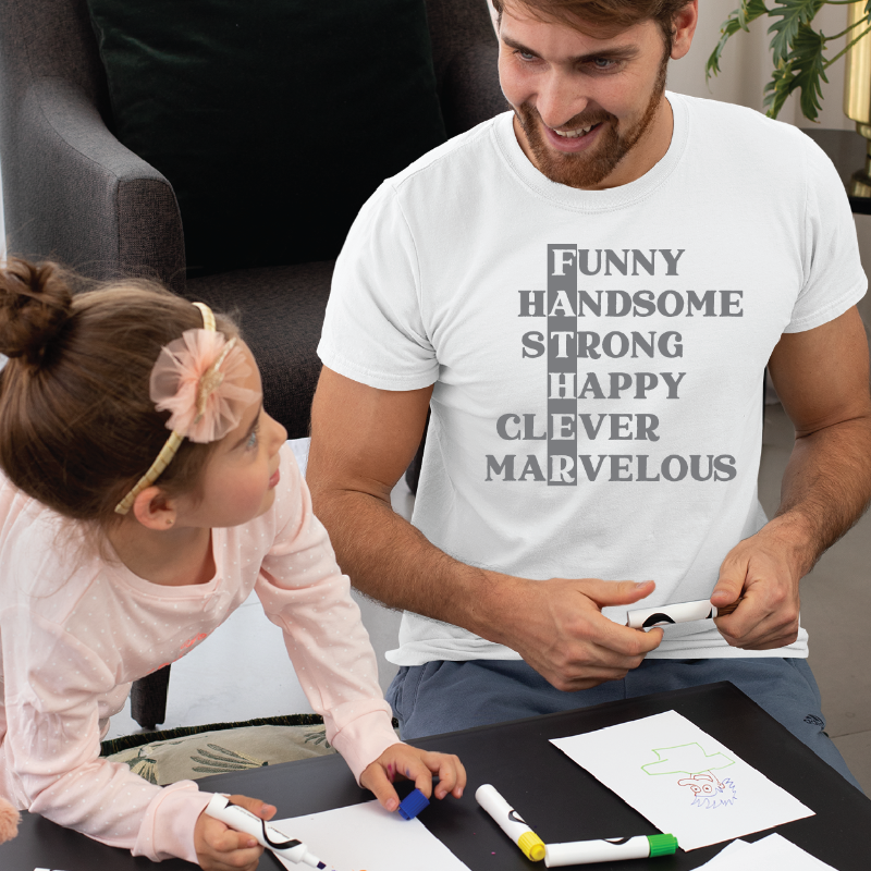 Funny Handsome Strong Happy Clever Marvelous Father T-Shirt