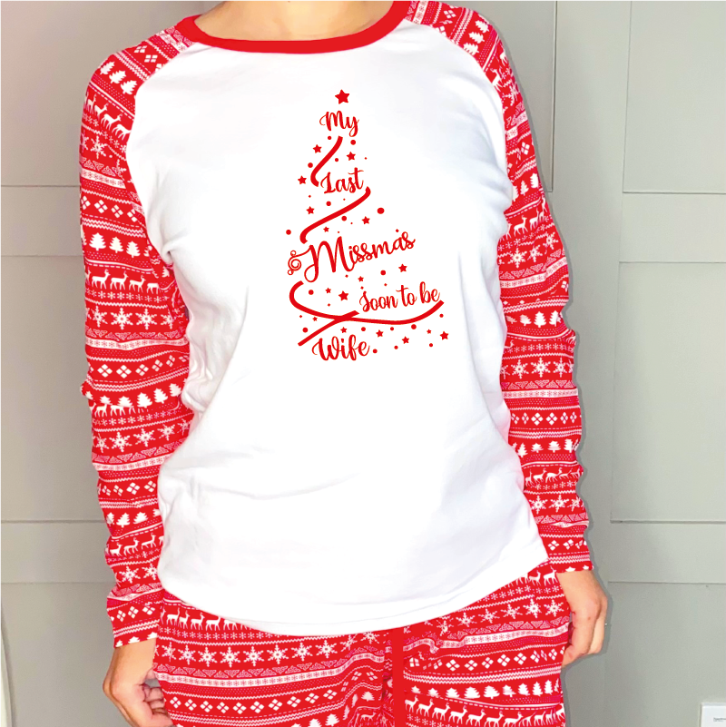 My Last Miss-mas Soon To Be Wife Christmas Pyjamas