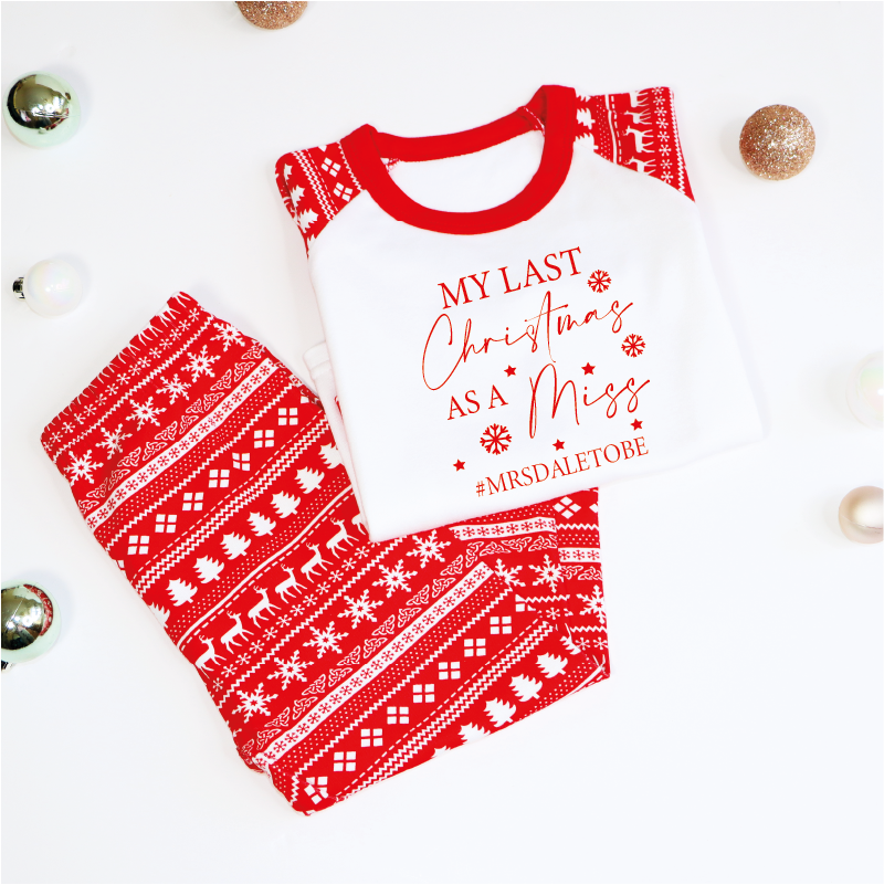 Personalised My Last Christmas As a Miss Pyjamas