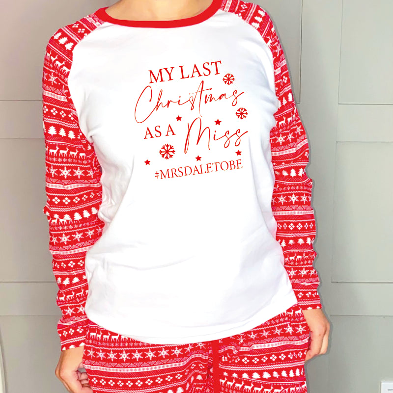 Personalised My Last Christmas As a Miss Pyjamas