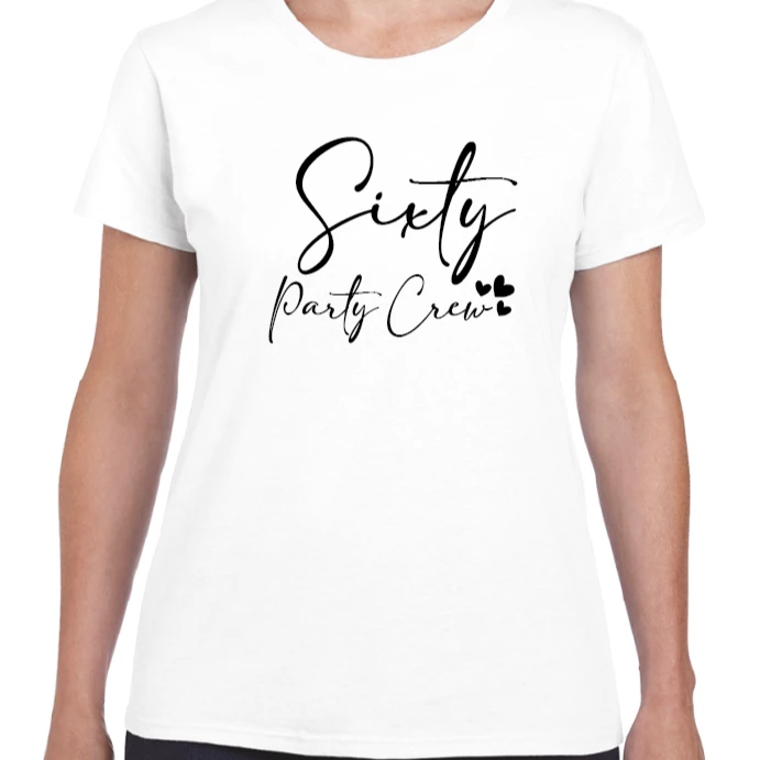 Sixty Party Crew Women's Birthday T-shirt