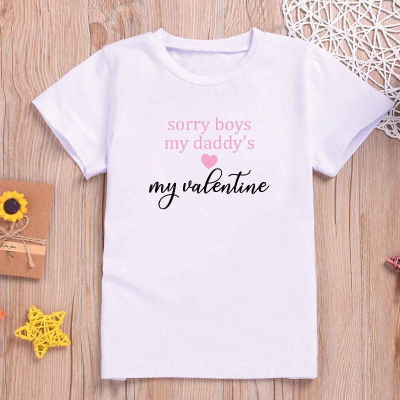 Sorry Boys My Daddy's My Valentine Kids T-shirt