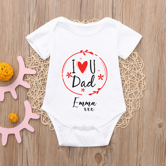 Personalised I love you Dad Baby Bodysuit
