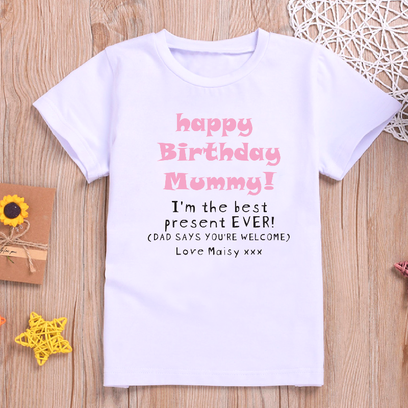 Personalised Happy Birthday Mummy I'm your best present T-shirt or Vest