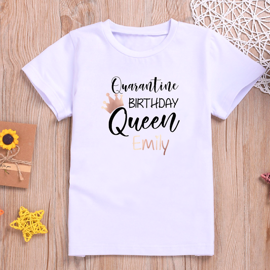 Personalised Quarantine Birthday Queen T-shirt for Kids and Baby Vest for Babies