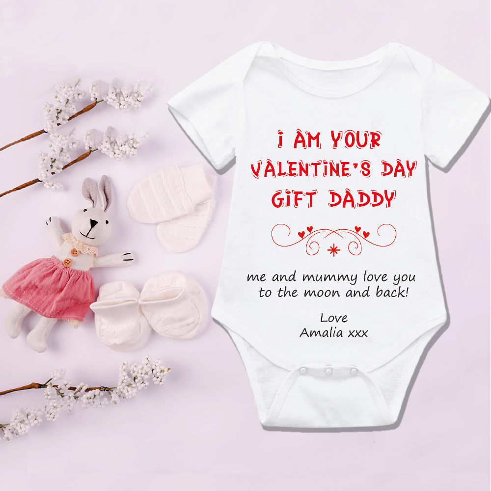 I'm your best Valentine's Day Gift Daddy Personalised Baby Bodysuit