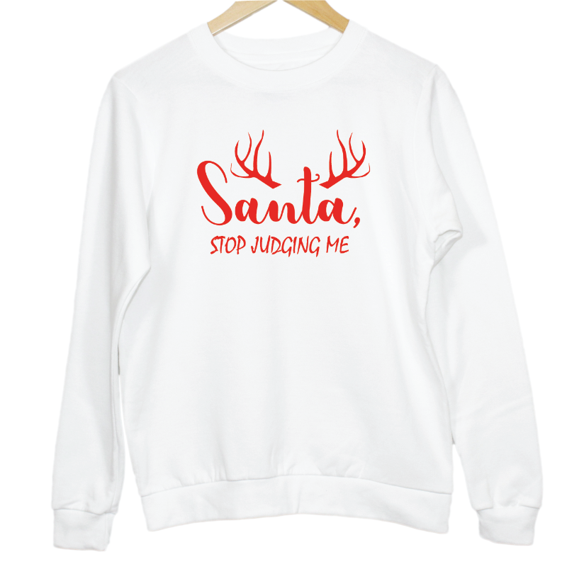 Santa Stop Judging Me Adult Unisex Sweatshirt