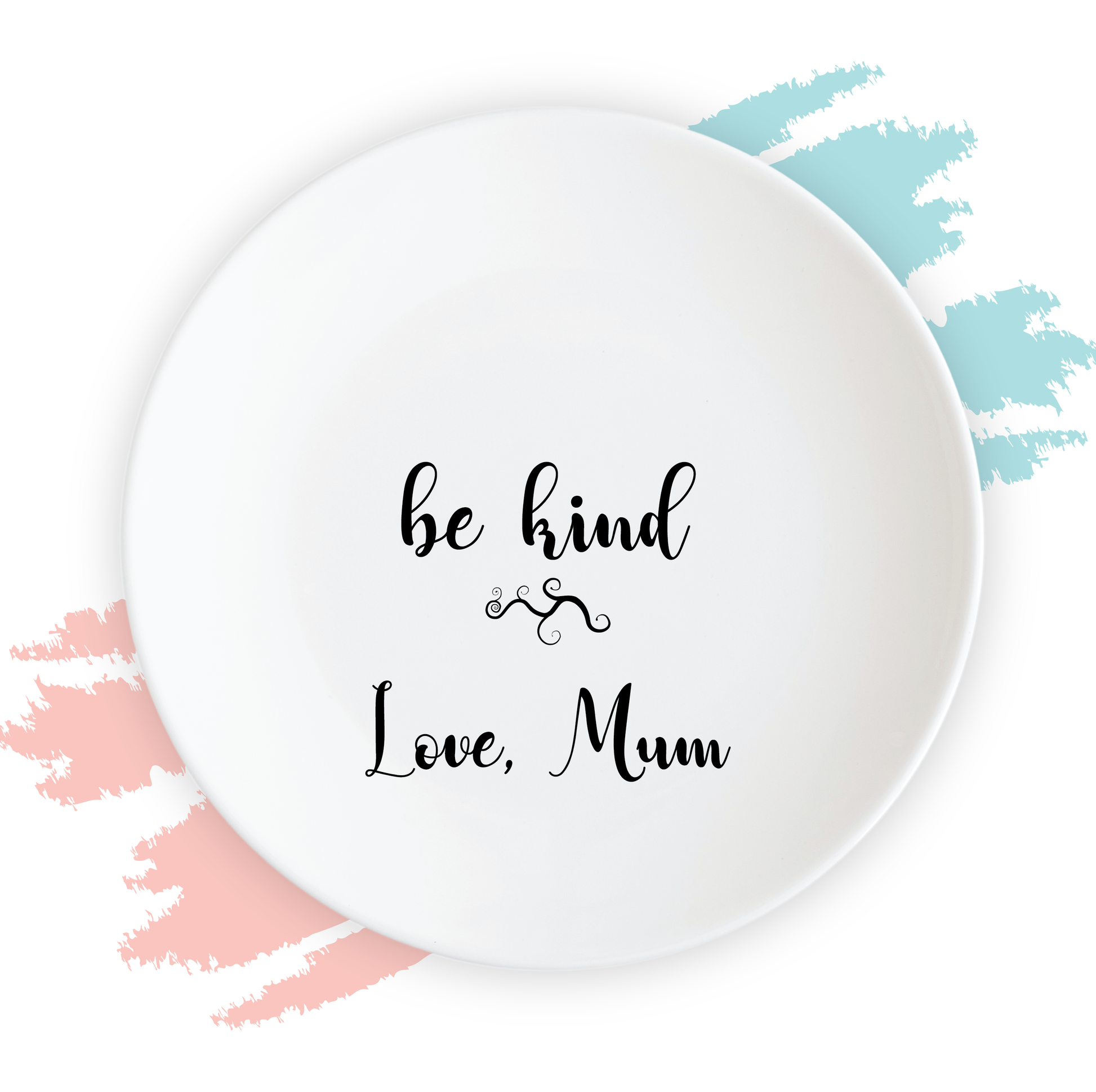 Personalised Message Plate - Be Kind