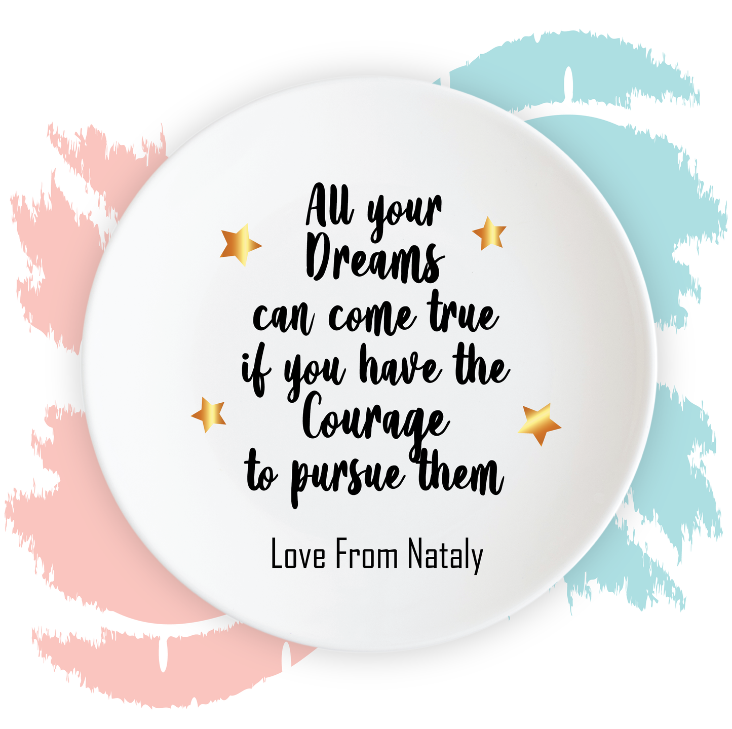 Personalised Pursue Your Dreams Message Plate