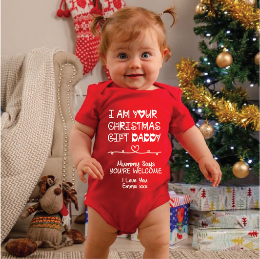 I Am Your Christmas Gift Daddy - Baby Christmas Outfit