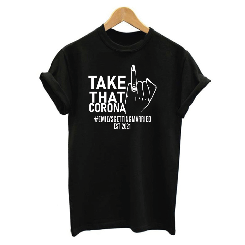 Personalised Take That Corona She's Getting Married Bridesmaid T-shirt