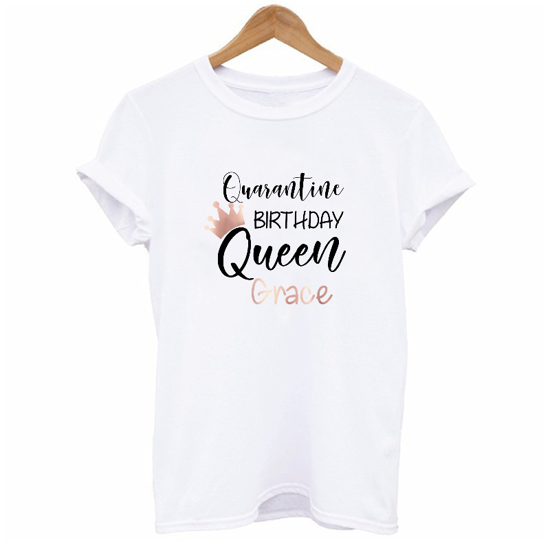 Personalised Quarantine Birthday Queen T-shirt