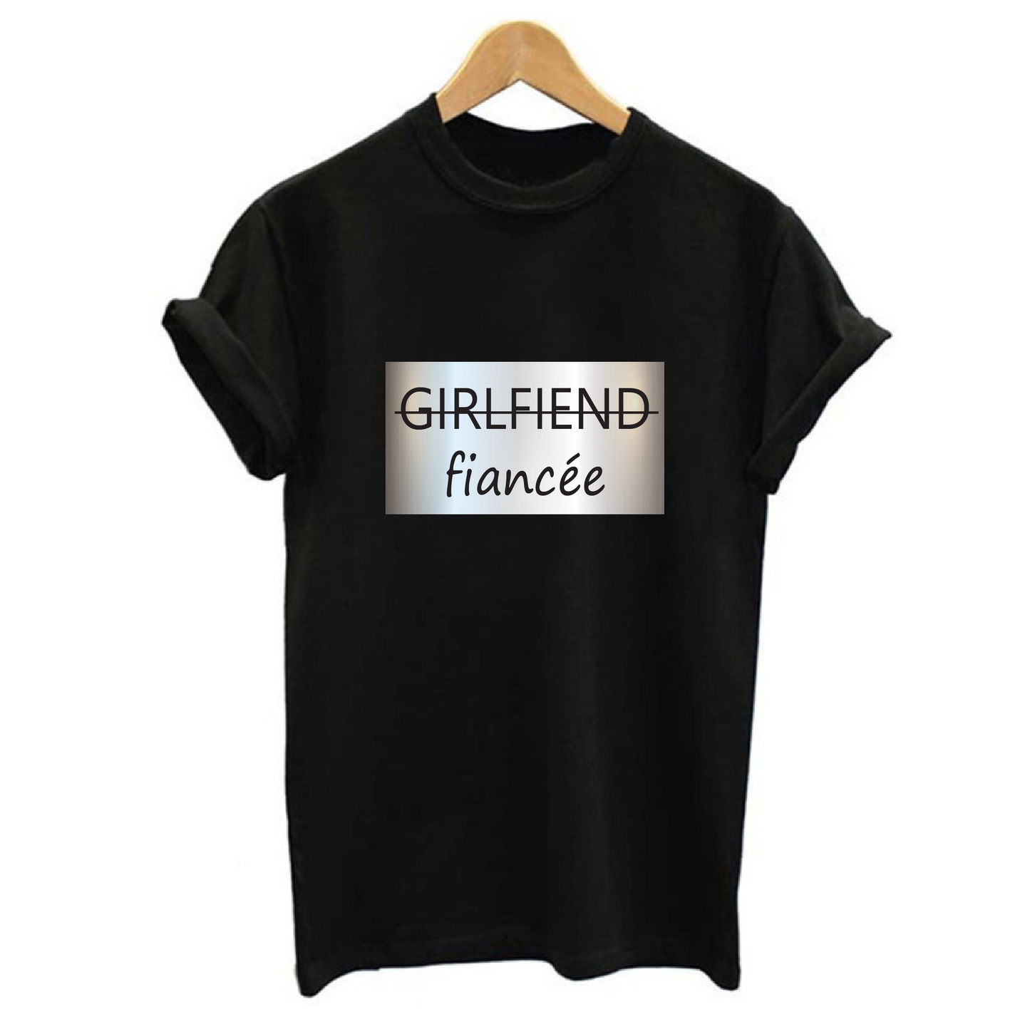 Girlfriend - Fiancée T-shirt