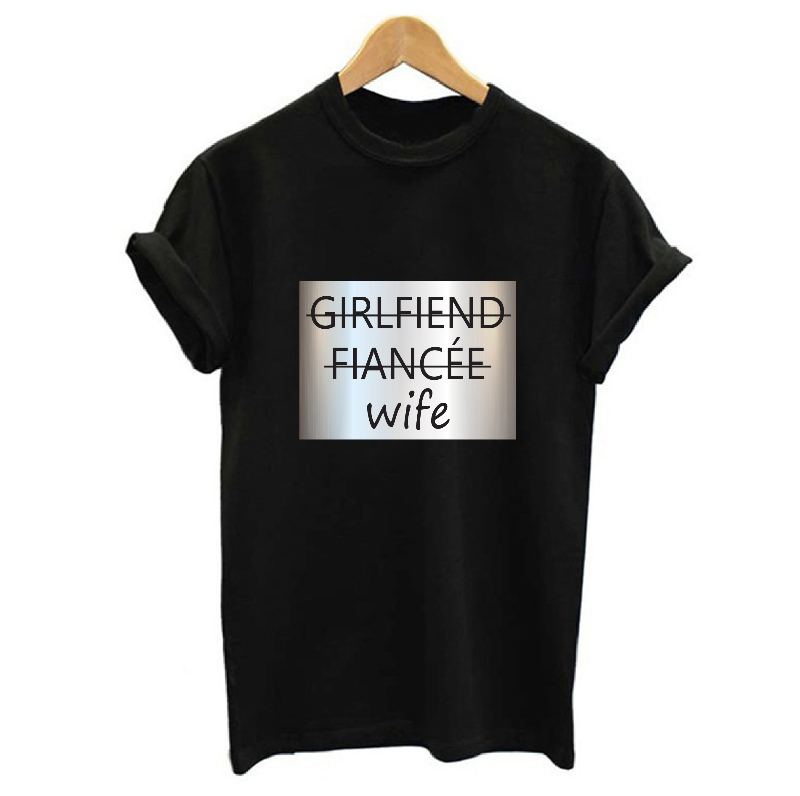 Girlfriend - Fiancée - Wife T-shirt
