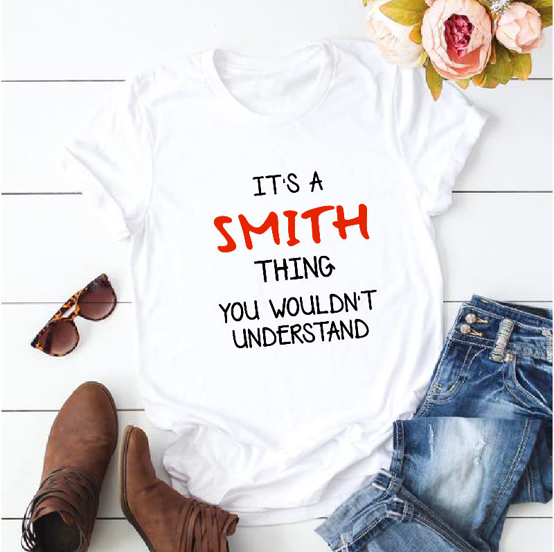 Personalised It's A Smith Thing T-shirt