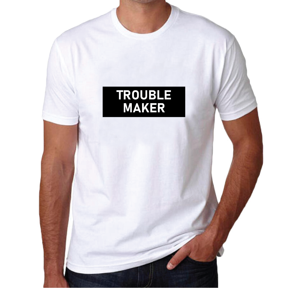 Trouble Maker Men T-shirt