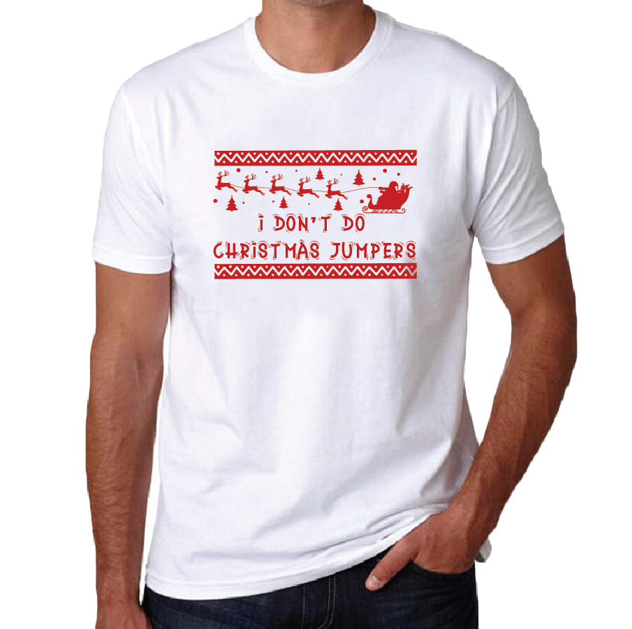 I Don't Do Christmas Jumpers Slogan T-shirt