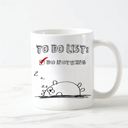 To Do List Do Nothing Mug