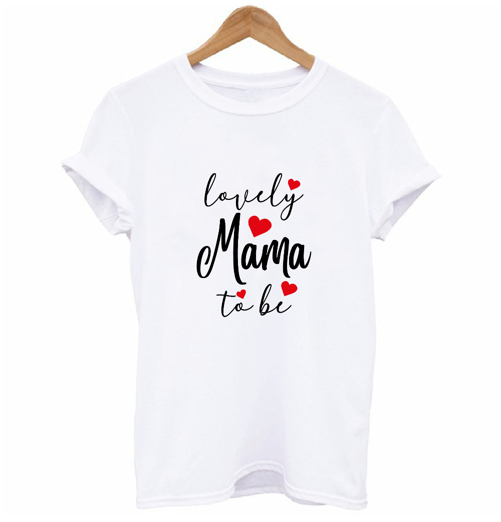 lovely Mama to be T-shirt for New Mum gift
