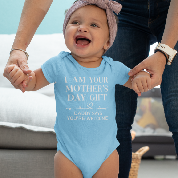 I'm Your Mother's Day Gift Mummy Daddy Says Your're Welcome Baby Vest Grow